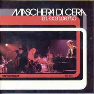 La Maschera Di Cera - In Concerto mp3 album