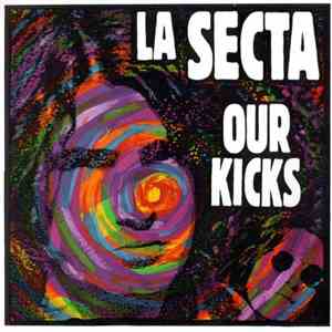 La Secta - Our Kicks mp3 album