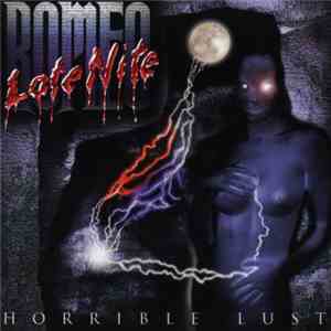Late Nite Romeo - Horrible Lust mp3 album