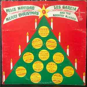 Les Garcia and the Kountry Klasics - Feliz Navidad Merry Christmas mp3 album