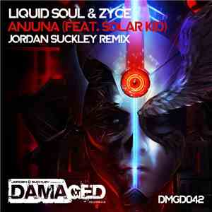 Liquid Soul  & Zyce Feat. Solar Kid - Anjuna (Jordan Suckley Remix) mp3 album