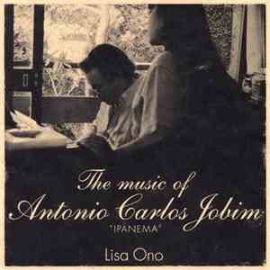 Lisa Ono - The Music Of Antonio Carlos Jobim "Ipanema" mp3 album