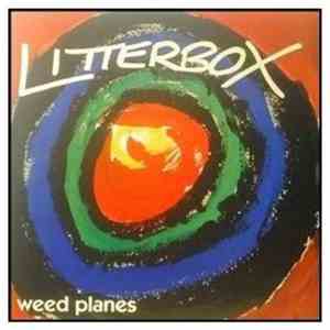 Litterbox - Weed Planes mp3 album