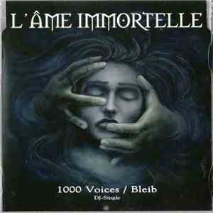 L'Âme Immortelle - 1000 Voices / Bleib DJ-Single mp3 album