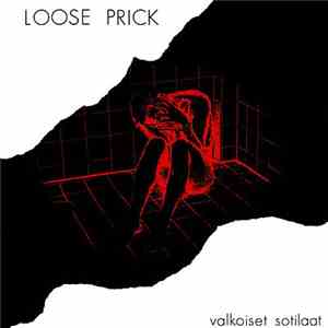 Loose Prick - Valkoiset Sotilaat mp3 album