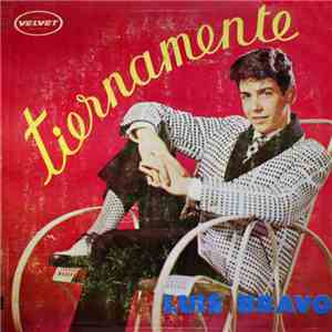 Luis Bravo  - Tiernamente mp3 album