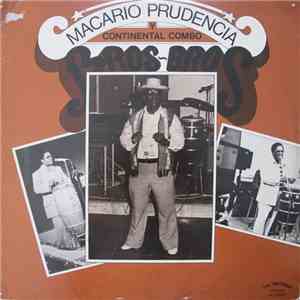 Macario Prudencia Y Continental Combo  - Bros-Bros mp3 album