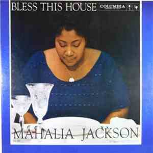 Mahalia Jackson And The Falls-Jones Ensemble - Bless This House mp3 album