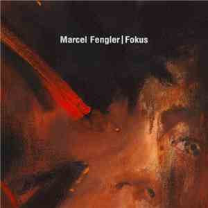 Marcel Fengler - Fokus mp3 album