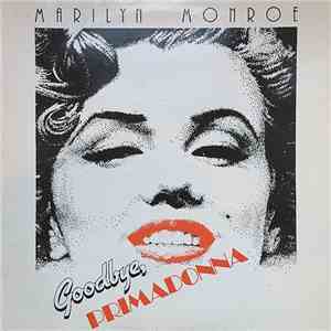 Marilyn Monroe - Goodbye Primadonna mp3 album