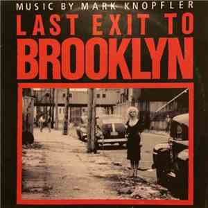 Mark Knopfler - Last Exit To Brooklyn mp3 album