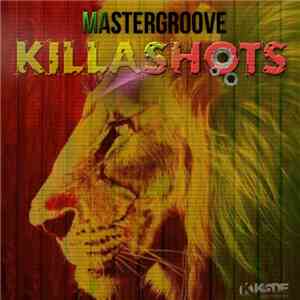 Mastergroove - Killashots mp3 album