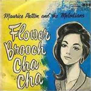 Maurice Patton & The Melodians - Flower Brooch Cha Cha mp3 album