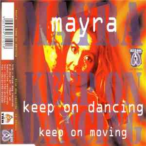 Mayra - Keep On Dancing / Keep On Moving mp3 album