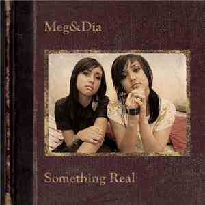 Meg & Dia - Something Real mp3 album