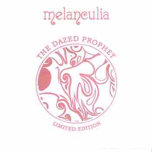 Melanculia - The Dazed Prophet mp3 album