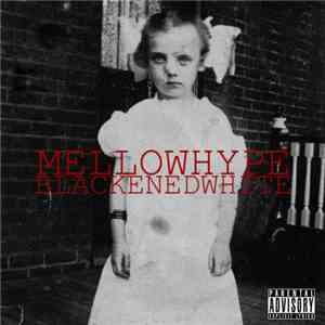 MellowHype - BlackenedWhite mp3 album