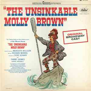 Meredith Willson - The Unsinkable Molly Brown - Original Broadway Cast mp3 album