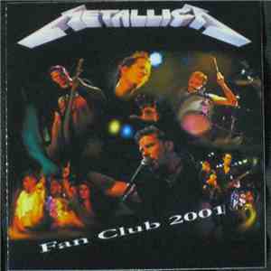 Metallica - Fan Club 2001 mp3 album