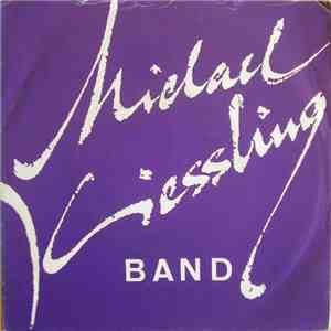 Michael Kiessling Band - Denk An Morgen / Schlag Auf Schlag mp3 album