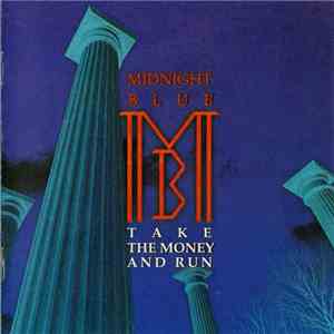 Midnight Blue  - Take The Money And Run mp3 album