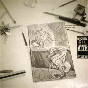 Miquel Gil, Terminal Sur - Viajero mp3 album