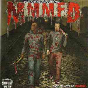 M.M.M.F.D, Insane Poetry, Scum  - Random Acts Of Violence mp3 album