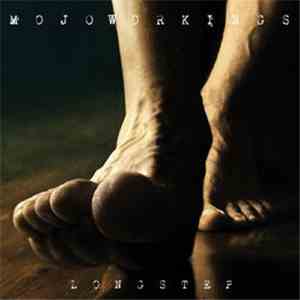 Mojo WorKings - Long Step mp3 album