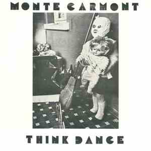 Monte Carmont & What 4 - Think Dance mp3 album