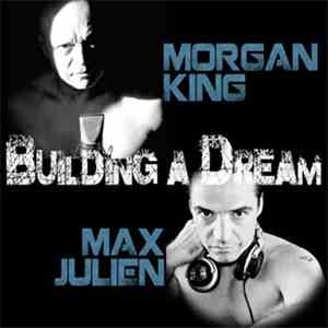 Morgan King & Max Julien - Building A Dream mp3 album