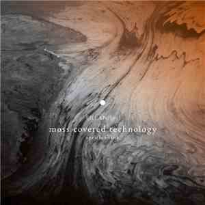 Moss Covered Technology - Speicherbank mp3 album