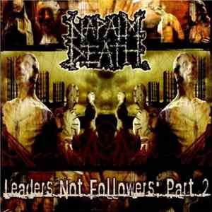 Napalm Death - Leaders Not Followers: Part 2 mp3 album