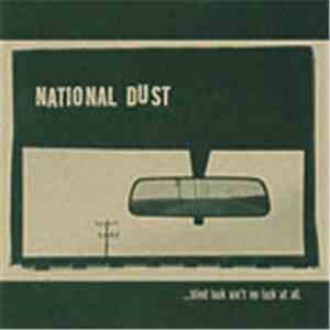 National Dust  - ...Blind Luck Ain't No Luck At All mp3 album