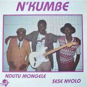 N'Kumbe - Ndutu Mongele Sese Nyolo mp3 album