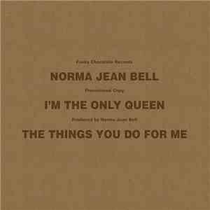 Norma Jean Bell - I'm The Only Queen mp3 album