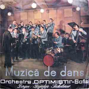 Orchestra „Optimiștii“-Sofia , Dirijor : Bojidar Sakelarev - Muzică De Dans Interpretată De Orchestra „Optimiştii“-Sofia mp3 album