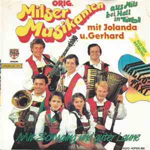Orig. Milser Musikanten Mit Jolanda Und Gerhard - Mit Schwung Und Guter Laune mp3 album