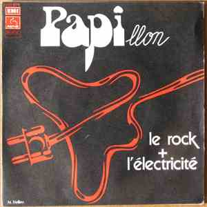 Papillon  - Le Rock + L'électricité mp3 album