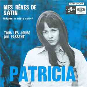Patricia  - Mes Rêves De Satin / Tous Les Jours Qui Passent mp3 album