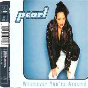 Pearl  - Whenever You're Around mp3 album