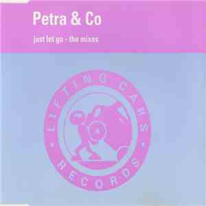 Petra & Co - Just Let Go - The Mixes mp3 album