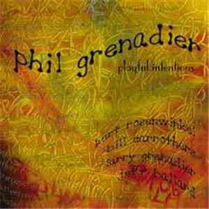 Phil Grenadier - Playful Intentions mp3 album