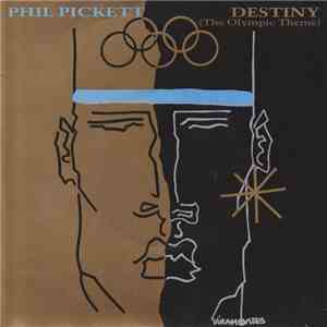 Phil Pickett - Destiny (The Olympic Theme) mp3 album