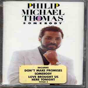 Philip Michael Thomas - Somebody mp3 album