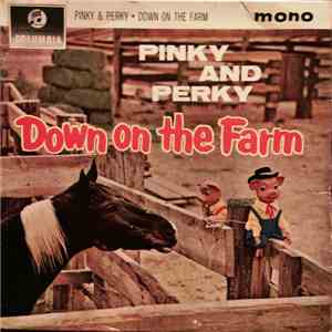 Pinky & Perky - Down On The Farm mp3 album