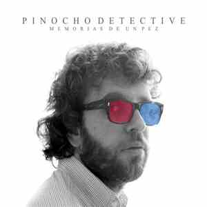 Pinocho Detective - Memorias De Un Pez mp3 album