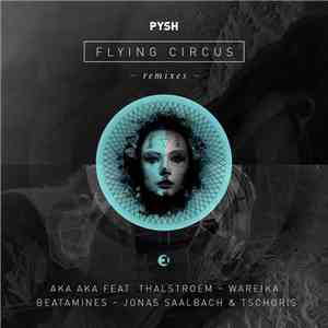 Pysh - Flying Circus (Remixes) mp3 album