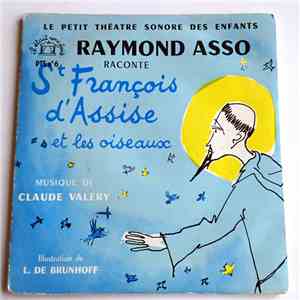 Raymond Asso - Raconte St François D'Assise Et Les Oiseaux mp3 album