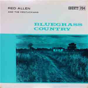 Red Allen  & The Kentuckians - Bluegrass Country mp3 album