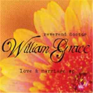 Reverend Doctor William Grace - Love and Marriage EP mp3 album